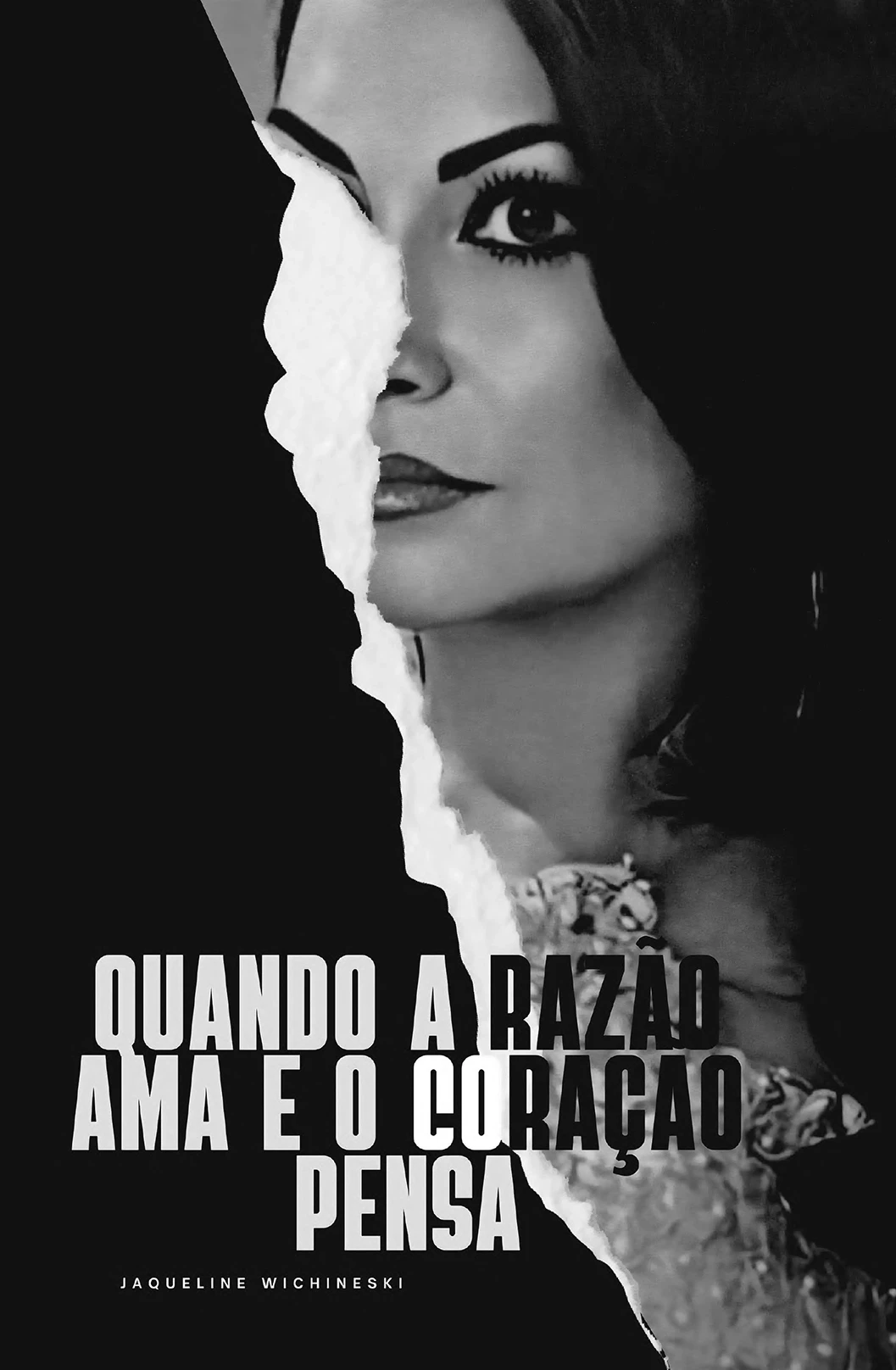 Quando a Razão Ama e o Coração Pensa