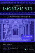 Imortais VIII - ALB RS