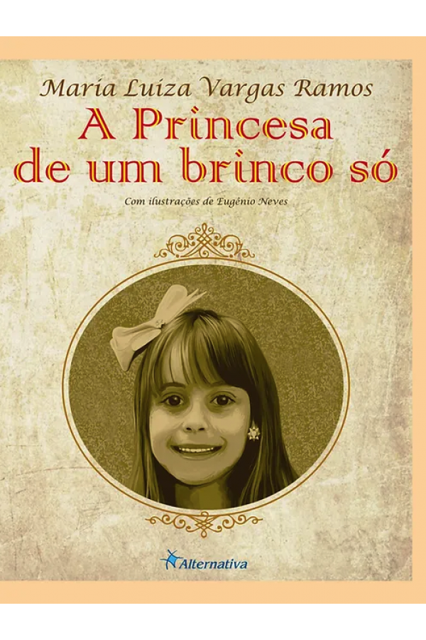 A princesa de um brinco Só