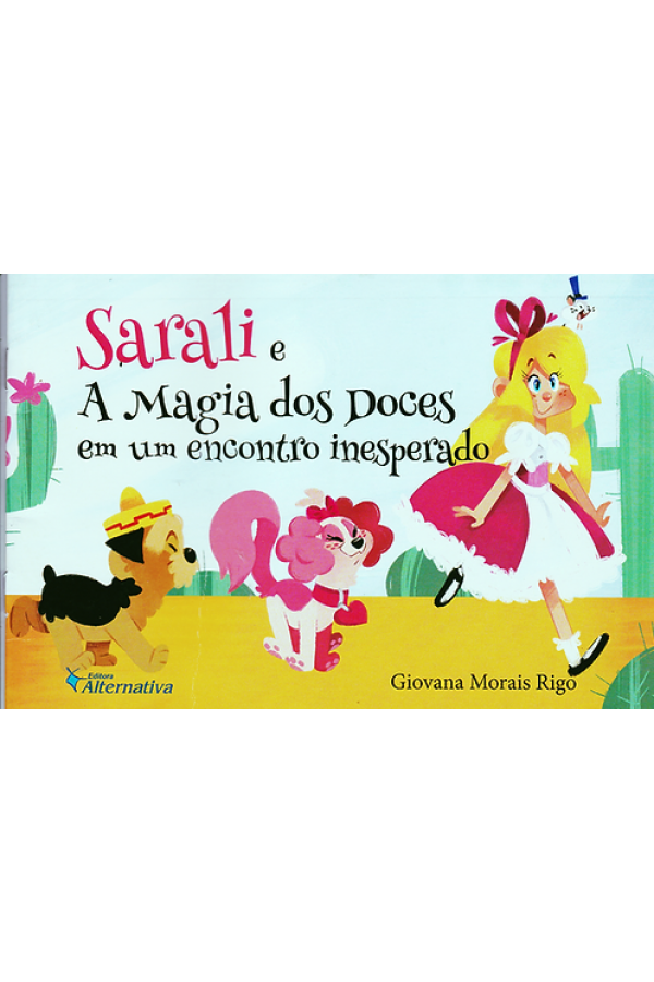 Sarali e a Magia dos Doces em um encontro inesperado