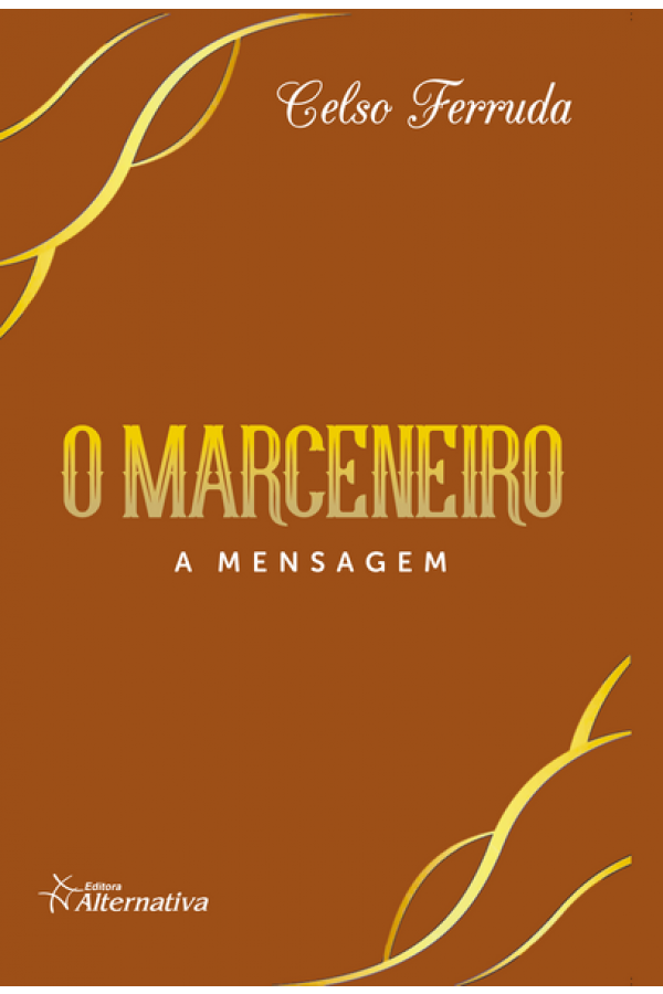 O marceneiro - a Mensagem