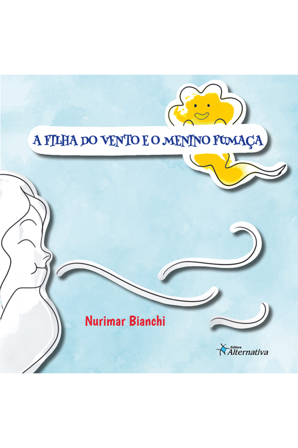 A Filha do Vento e o Menino Fumaça