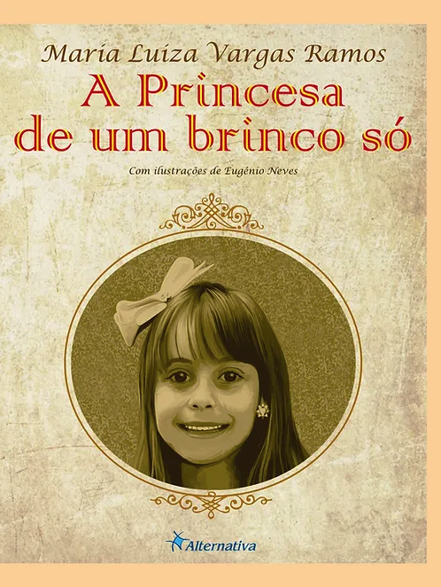 A princesa de um brinco Só