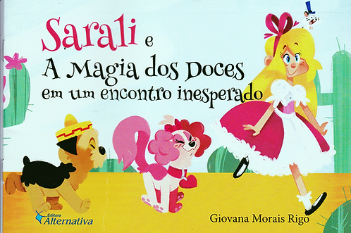 Sarali e a Magia dos Doces em um encontro inesperado