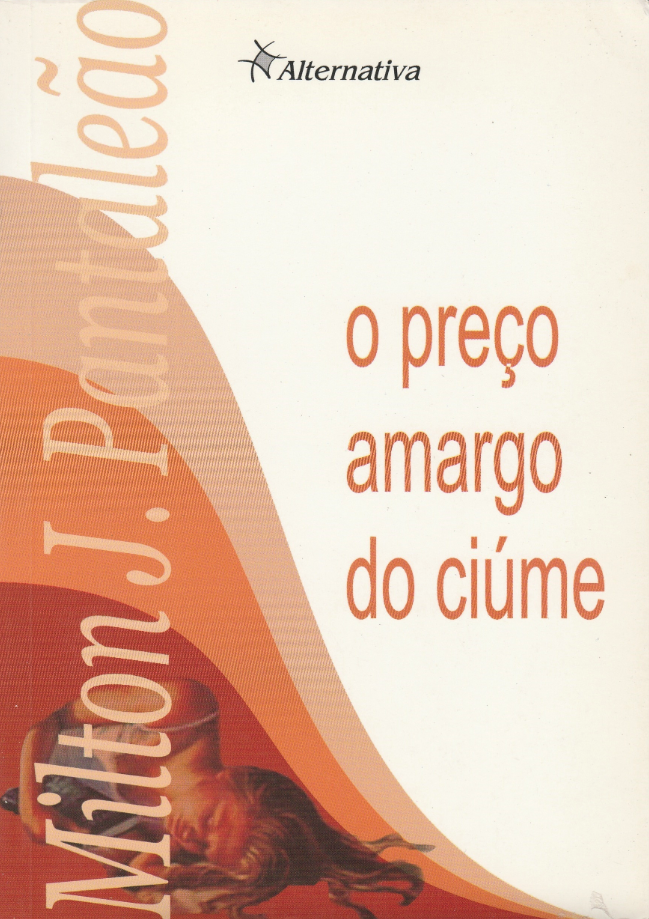 O Preço Amargo do Ciúme