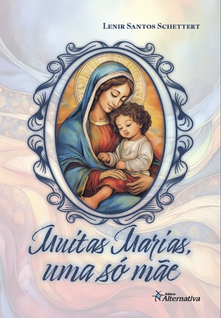 Muitas Marias, uma só Mãe