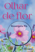 Olhares de flor
