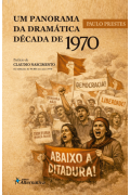 Um panorama da dramática década de 1970